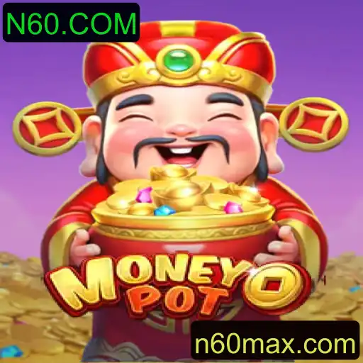 Explorando o Mundo de MoneyPot: O Fenômeno de Entretenimento N60.COM